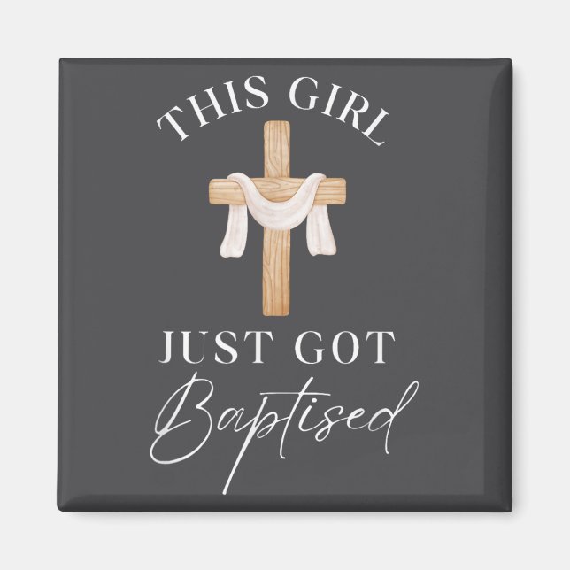 This Girl Got Baptized Christian Baptism I Decided Magnet (Framsidan)