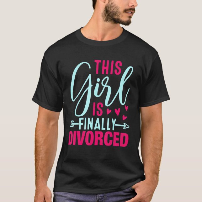 This Girl Is Finally Divorced  Divorce Party Women T Shirt (Framsida)