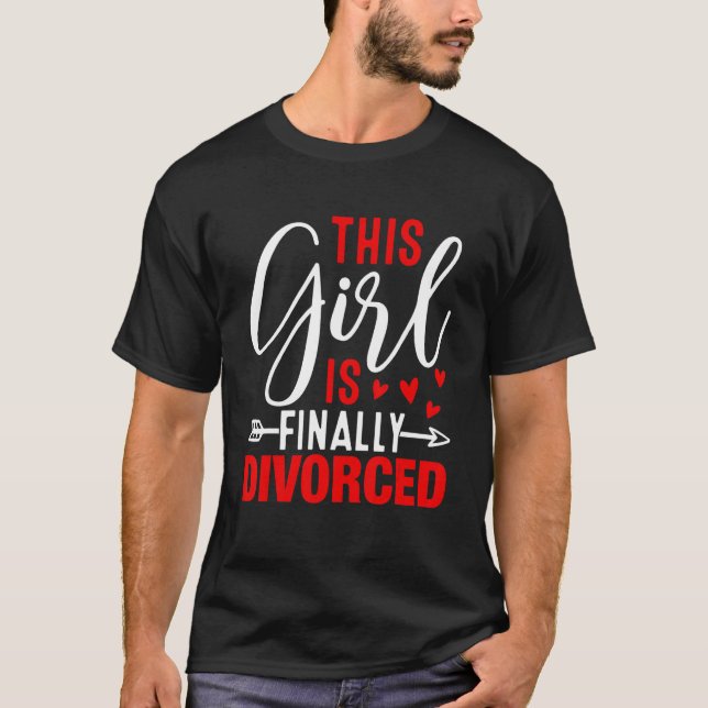 This Girl Is Finally Divorced  Divorce Party Women T Shirt (Framsida)