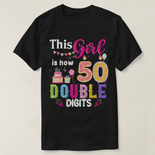 This Girl Is Now 50 1974 Years Double Digits Birth T Shirt (Design framsida)