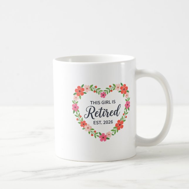 This Girl Is Retired Est 2026 Floral Retirement Wo Kaffemugg (Höger)