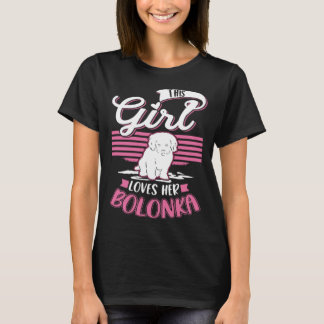 This Girl loves her Bolonka Girl  1 T Shirt