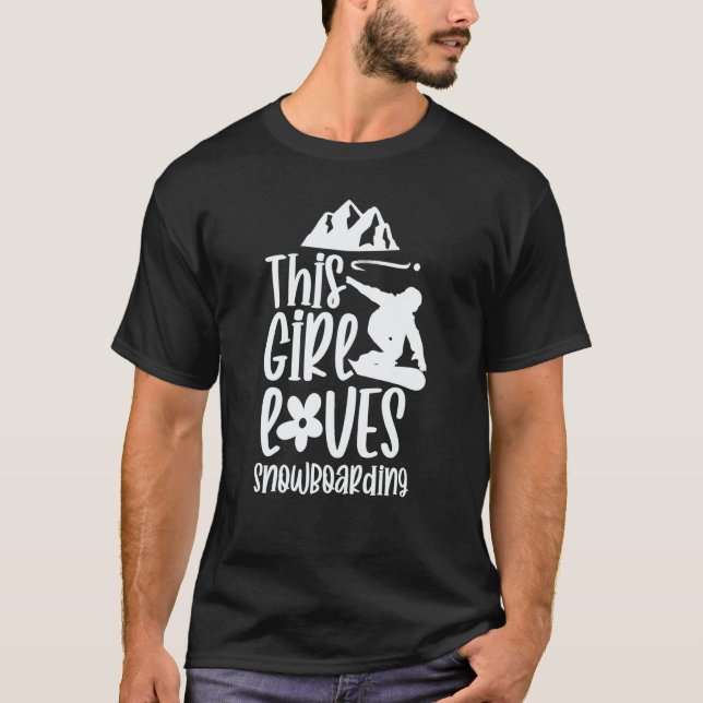 This Girl Loves Snowboarding  Snowboard Snowboarde T Shirt (Framsida)