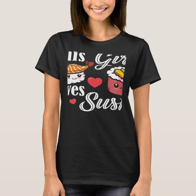 This Girl Loves Sushi Japanese Food Japan Sushi T Shirt (Framsida)