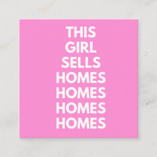 This Girl Sells Homes Homes Homes  Fyrkantigt Visitkort