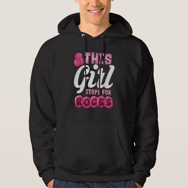 This Girl Stops For Rocks Cute Gemstone Hunter  2 Hoodie (Framsida)