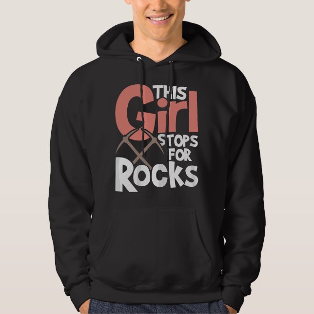 This Girl Stops For Rocks - Rock Collector Geode H Hoodie (Framsida)