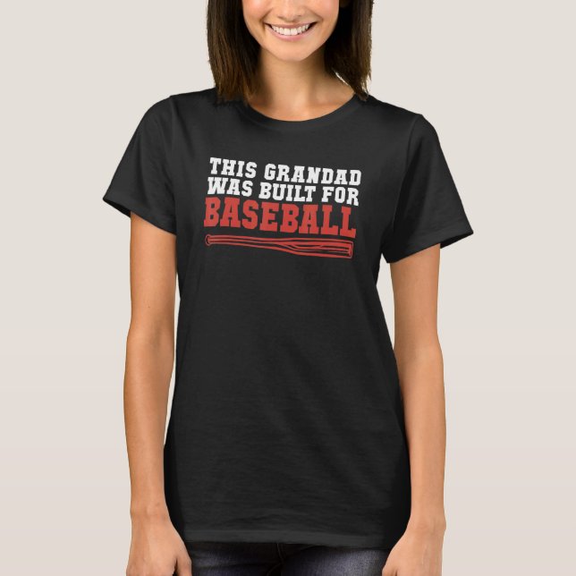 This Grandad was built for Baseball Grandpa T Shirt (Framsida)