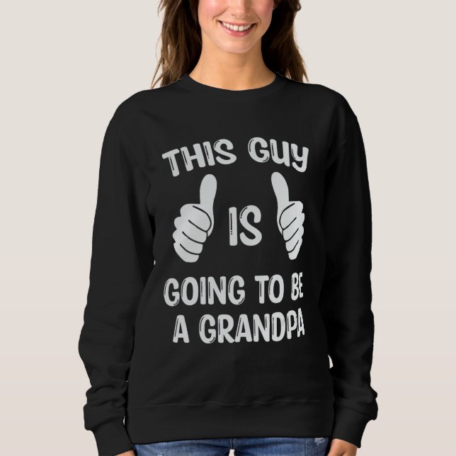 This Guy Is Going To Be A Grandpa T Shirt (Framsida)
