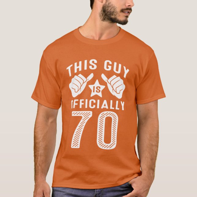 This Guy Is Officially 70 Years Old 70th Birthday  T Shirt (Framsida)