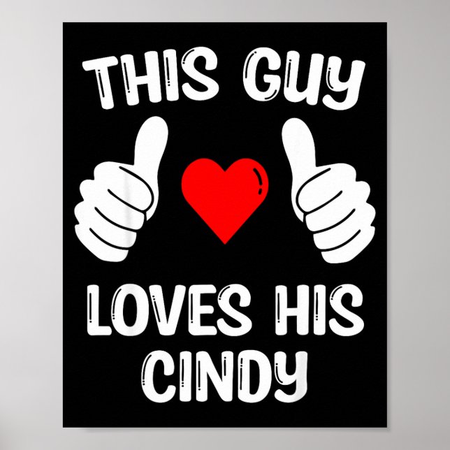 This Guy Loves His Cindy Girlfriend Wife Valentine Poster (Framsidan)