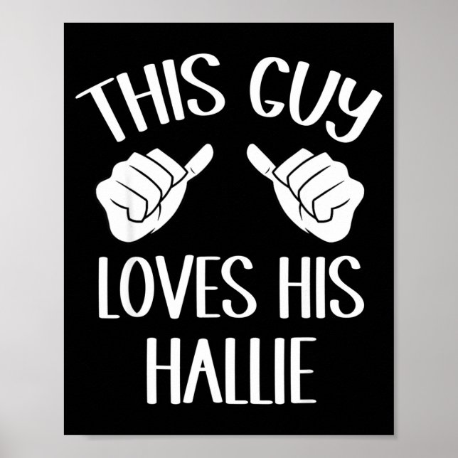 This Guy Loves His Hallie Valentine  Poster (Framsidan)