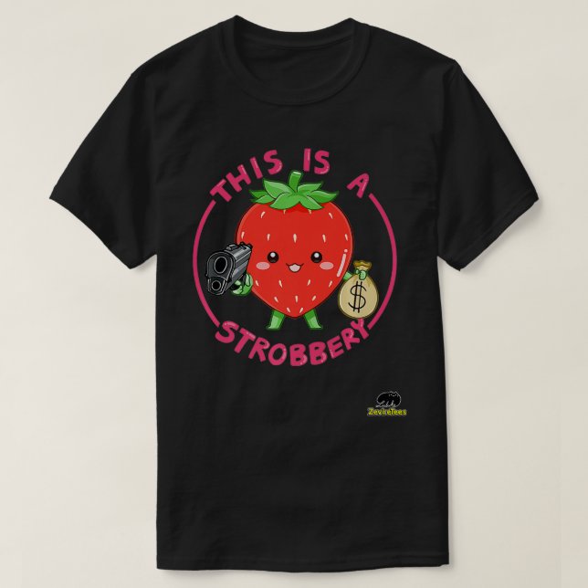 This is a Strobbery A strawberry with a  pun Premi T Shirt (Design framsida)
