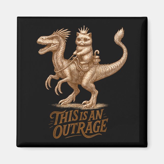 This Is An Outrage Funny Princess Cat Riding Dinos Magnet (Framsidan)