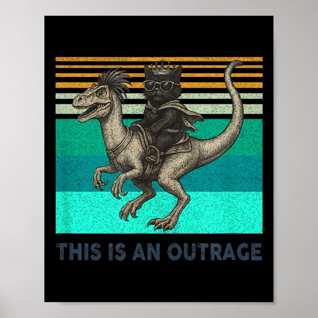 This Is An Outrage Funny Princess Cat Riding Dinos Poster (Framsidan)