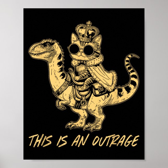 This Is An Outrage Funny Princess Cat Riding Dinos Poster (Framsidan)