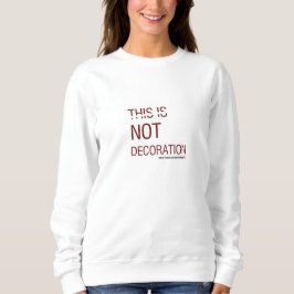 THIS IS DECORATION T SHIRT