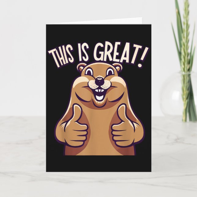This Is Great! - Groundhog - Funny - Cute - Animal Kort (Framsida)
