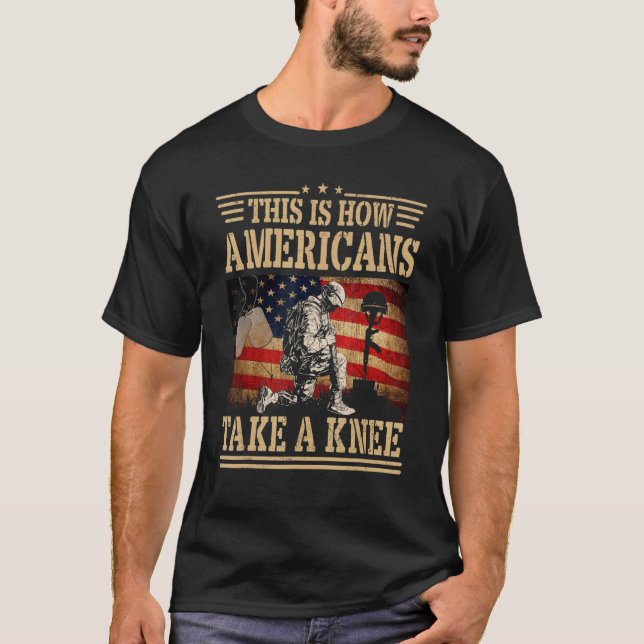 This is How Americans Take a Knee Flag Veteran T Shirt (Framsida)