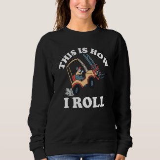 This Is How I Roll Forklift T Shirt