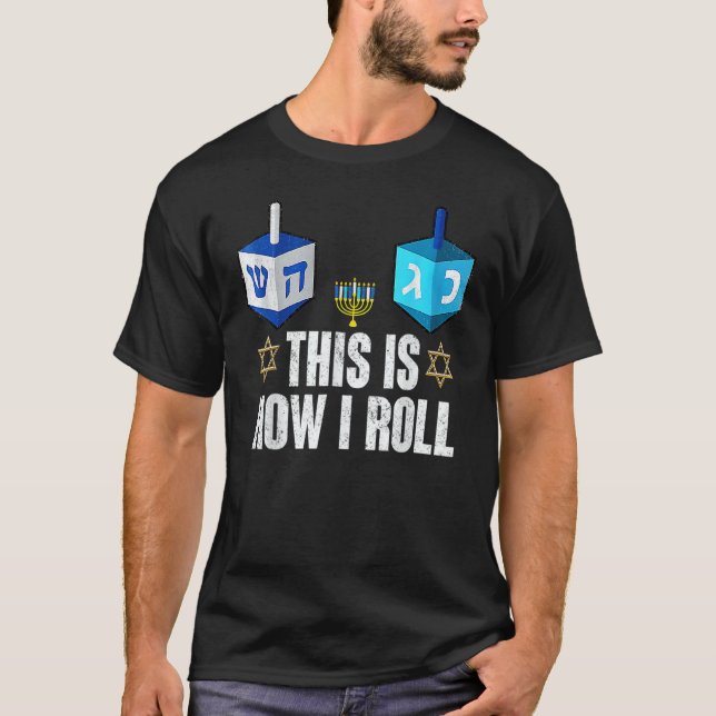 This Is How I Roll  Hanukkah Dreidel Chanukah Jewi T Shirt (Framsida)