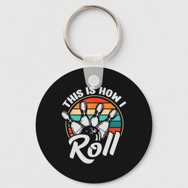 This Is How I Roll Retro Bowling 60s 70s Bowler Fu Nyckelring (Framsida)