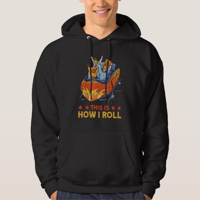 This is how I roll Rollercoaster 1 Hoodie (Framsida)