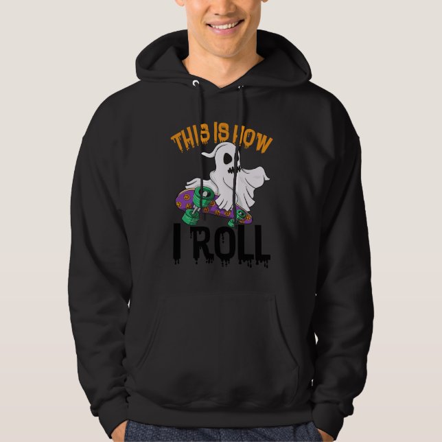This Is How I Roll  Women Ghost Scary Halloween Da Hoodie (Framsida)