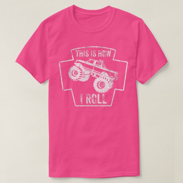 This is how the roll, Monster Truck  T Shirt (Design framsida)