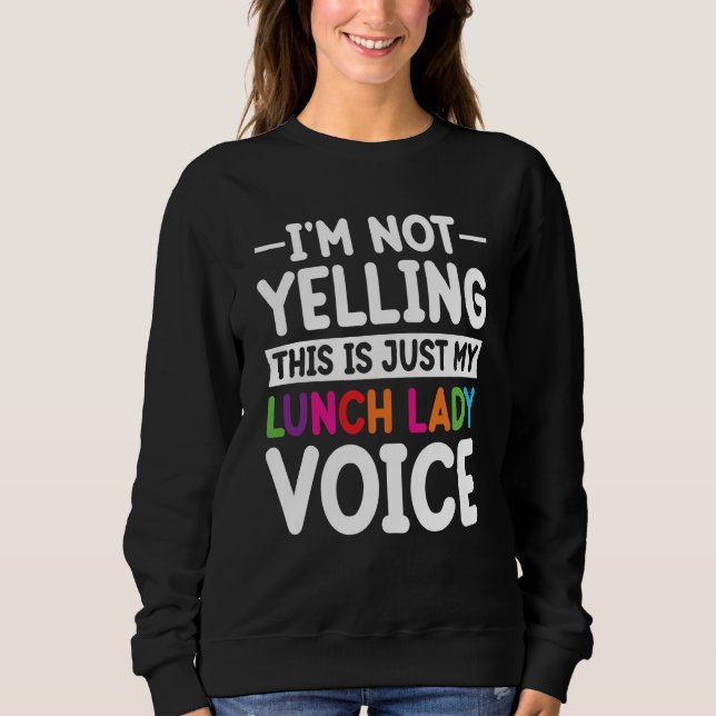This is just my Lunch Lady voice School Cafeteria  T Shirt (Framsida)