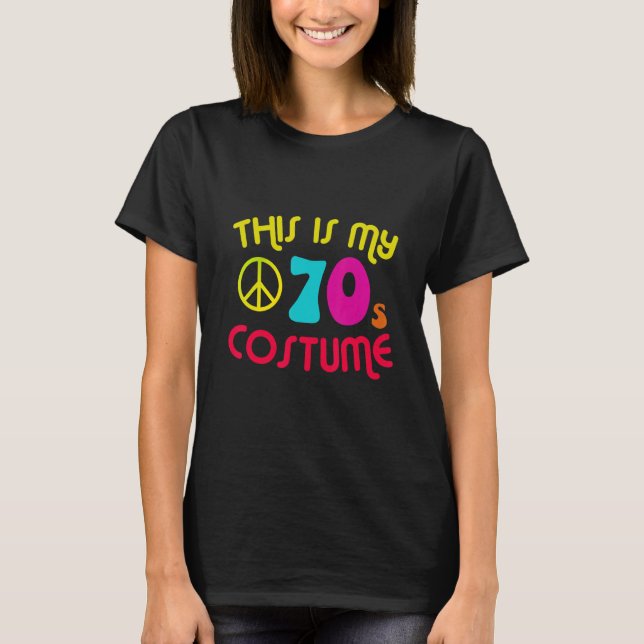 This Is My 70's Costume Party Wear Hippie Sign 197 T Shirt (Framsida)