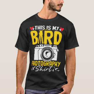 This Is My Bird Photography Funny Snapshot Camera  T Shirt