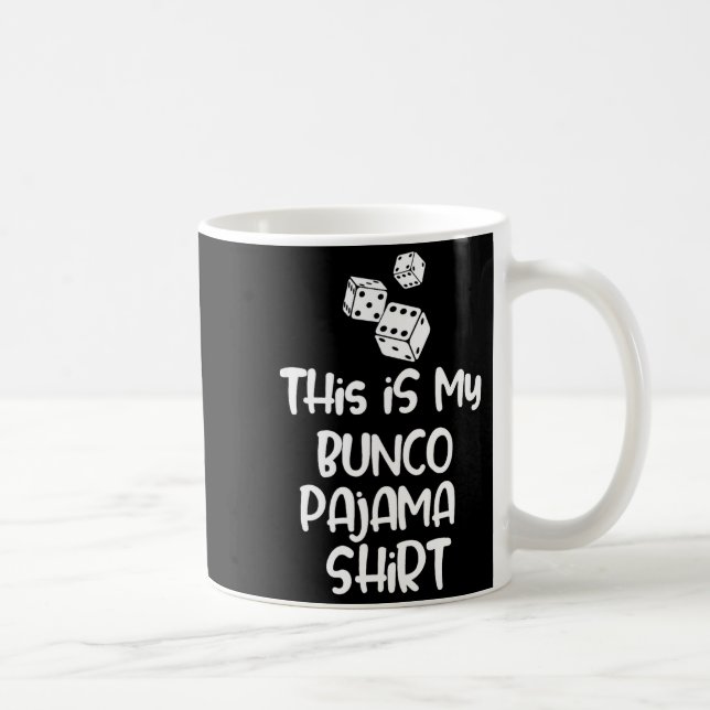This Is My Bunco Pajama Shirt For Women Men Kids  Kaffemugg (Höger)
