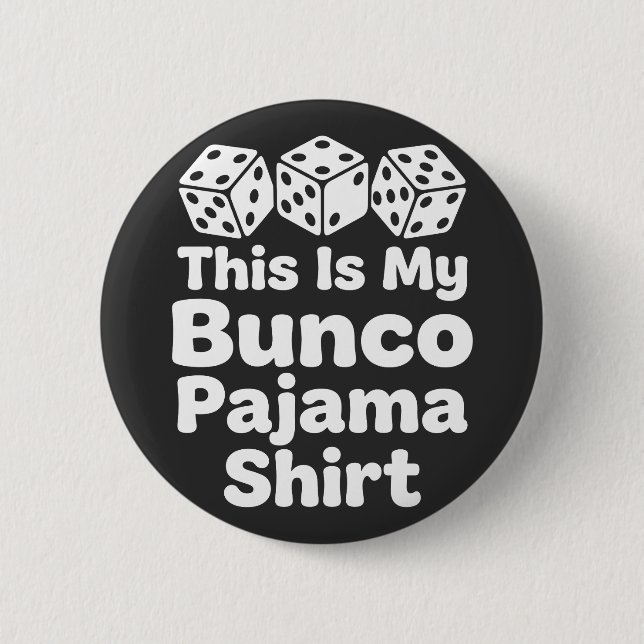 This Is My Bunco Pajama Shirt funny gift Knapp (Framsida)