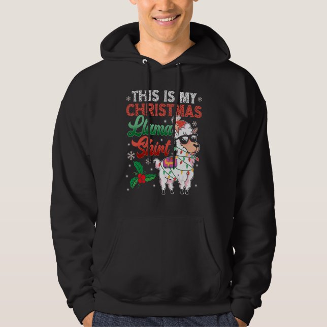 This Is My Christmas Llama   Llama Christmas Hoodie (Framsida)