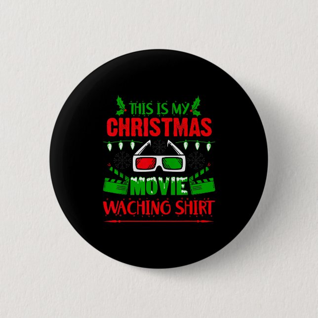 This Is My Christmas Movie Watching Shirt - Funny  Knapp (Framsida)