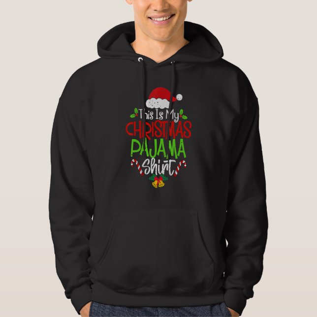 This Is My Christmas Pajama  Christmas Family Matc Hoodie (Framsida)