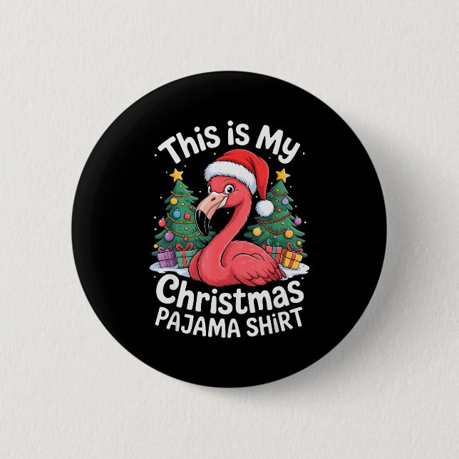 This Is My Christmas Pajama Flamingo  Knapp (Framsida)