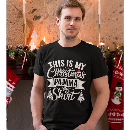 This is my Christmas Pajama Shirt Funny Christmas T Shirt
