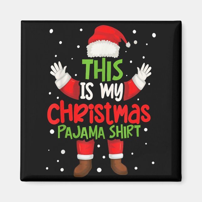 This Is My Christmas Pajama Shirt Funny Santa Cost Magnet (Framsidan)