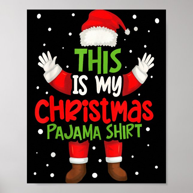 This Is My Christmas Pajama Shirt Funny Santa Cost Poster (Framsidan)