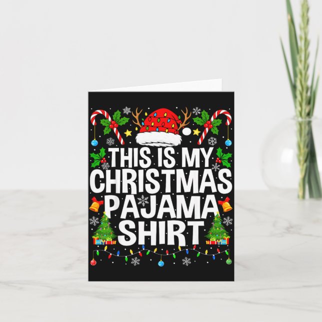 This Is My Christmas Pajama Shirt Funny Xmas Pjs C Kort (Framsida)