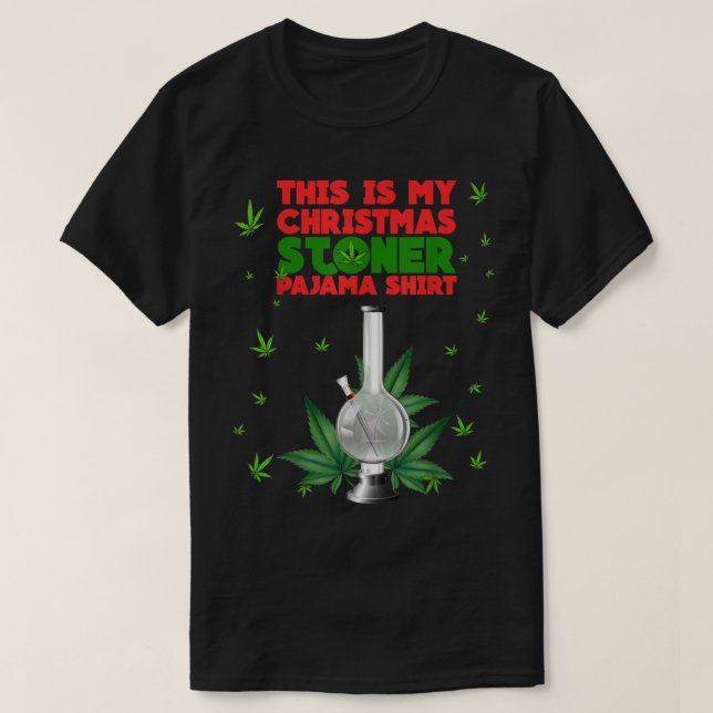 This Is My Christmas Stoner Pajama Shirt Weed Bong T Shirt (Design framsida)