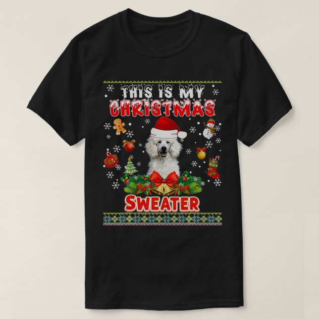This Is My Christmas Sweater Poodle Dog Ugly Merry T Shirt (Design framsida)