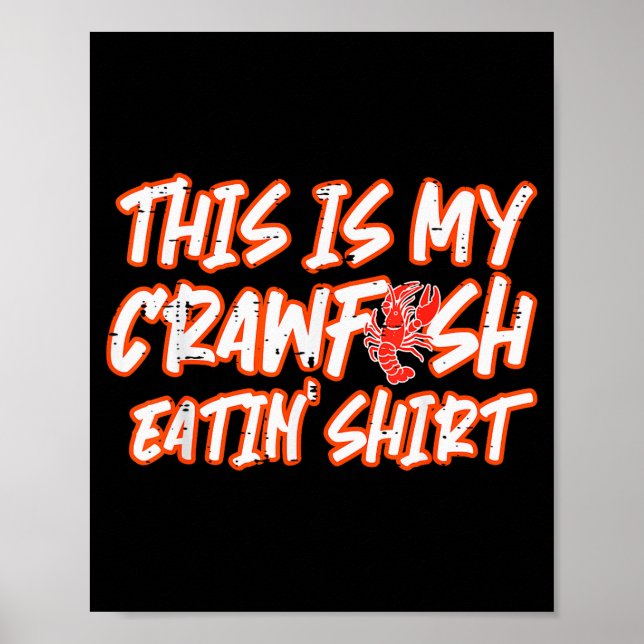 This Is My Crawfish Eatin Shirt Funny Crayfish Men Poster (Framsidan)