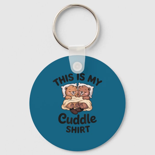This Is My Cuddle Shirt Cute Beavers Funny  Nyckelring (Framsida)