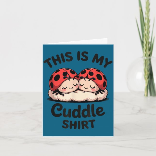 This Is My Cuddle Shirt Cute Ladybug Couple  Kort (Framsida)