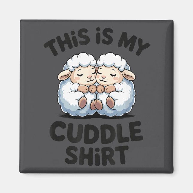 This Is My Cuddle Shirt Cute Sheep Couple Sleep  Magnet (Framsidan)