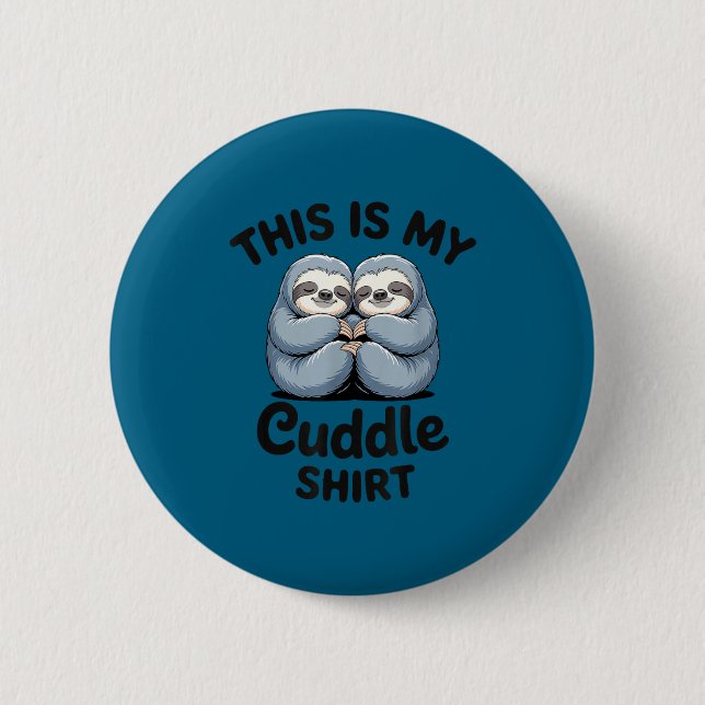 This Is My Cuddle Shirt Cute Sloth Couple  Knapp (Framsida)