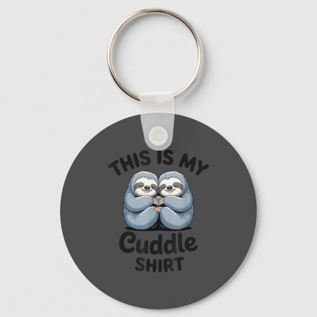 This Is My Cuddle Shirt Cute Sloth Couple  Nyckelring (Framsida)